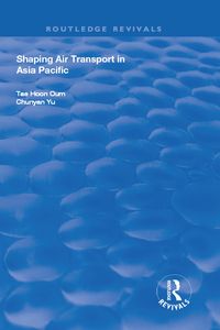 Produktbild: Shaping Air Transport in Asia Pacific