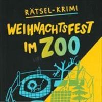 Produktbild: R&auml;tsel-Krimi: Weihnachtsfest im Zoo