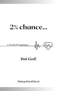 Bild vom Artikel 2% Chance But God! vom Autor Bishop David Reed