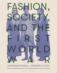 Produktbild: Fashion, Society, and the First World War