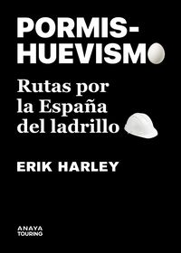 Produktbild: Pormishuevismo.Rutas por la Espa&ntilde;a del ladrillo