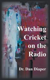 Produktbild: Watching Cricket on the Radio