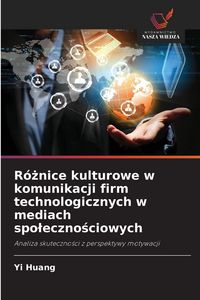 Produktbild: R&oacute;&iquest;nice kulturowe w komunikacji firm technologicznych w mediach spo&iquest;eczno&iquest;ciowych