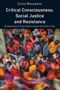 Produktbild: Critical Consciousness, Social Justice and Resistance