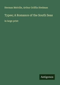 Produktbild: Typee; A Romance of the South Seas