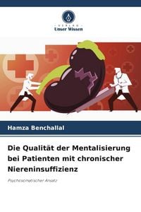Produktbild: Die Qualit&auml;t der Mentalisierung bei Patienten mit chronischer Niereninsuffizienz