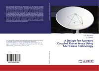 Produktbild: A Design For Aperture Coupled Planar Array Using Microwave Technology