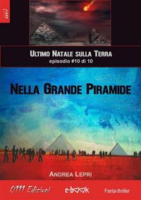 Produktbild: Nella Grande Piramide - L'ultimo Natale sulla Terra ep. #10 di 10