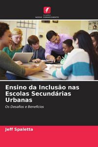 Produktbild: Ensino da Inclus&atilde;o nas Escolas Secund&aacute;rias Urbanas