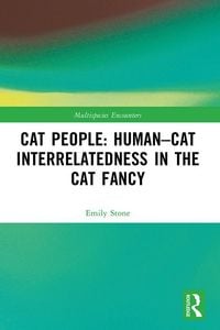 Produktbild: Cat People: Human-Cat Interrelatedness in the Cat Fancy