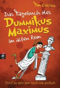 Produktbild: Das Tagebuch des Dummikus Maximus im alten Rom -