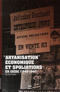 Produktbild: Aryanisation Economique et Spoliations en Isere (1940-1944)