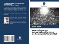 Produktbild: Verwendung von symbolischen Objekten als Kommunikationsmittel
