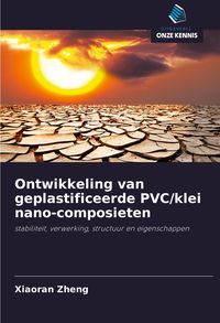 Produktbild: Ontwikkeling van geplastificeerde PVC/klei nano-composieten