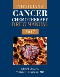 Produktbild: Chu, E: Physicians' Cancer Chemotherapy Drug Manual 2017