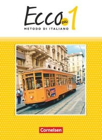 Produktbild: Ecco - Italienisch f&uuml;r Gymnasien - Italienisch als 3. Fremdsprache - Ecco Pi&ugrave; - Ausgabe 2020 - Band 1