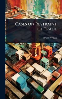 Produktbild: Cases on Restraint of Trade