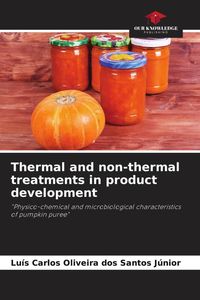 Produktbild: Thermal and non-thermal treatments in product development
