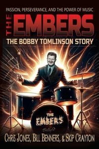 Produktbild: The Embers - The Bobby Tomlinson Story