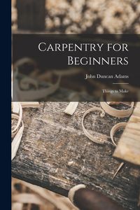Produktbild: Carpentry for Beginners: Things to Make