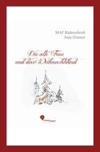 Produktbild: Die alte Frau und das Weihnachtskind