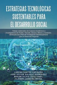 Produktbild: Estrategias Tecnol&oacute;gicas Sustentables para el Desarrollo Social