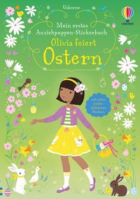 Bild vom Artikel Mein erstes Anziehpuppen-Stickerbuch: Olivia feiert Ostern vom Autor Fiona Watt