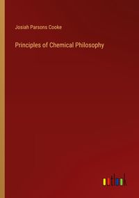 Produktbild: Principles of Chemical Philosophy