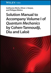Produktbild: Solution Manual to Accompany Volume I of Quantum Mechanics by Cohen-Tannoudji, D iu and Lalo&euml;