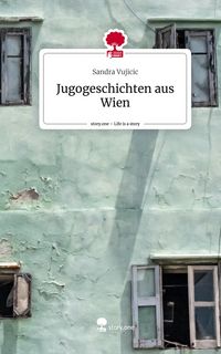 Produktbild: Jugogeschichten aus Wien. Life is a Story - story.one