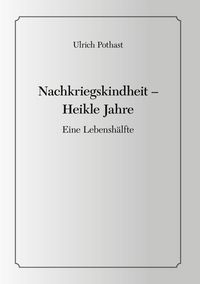 Produktbild: Nachkriegskindheit - Heikle Jahre