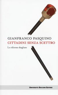 Produktbild: Cittadini senza scettro. Le riforme sbagliate