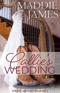 Produktbild: Callie's Wedding (Rock Creek Ranch, #2.5)