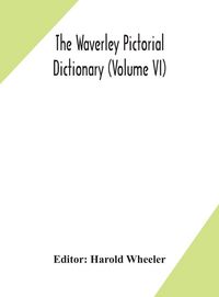Produktbild: The Waverley Pictorial Dictionary (Volume Vi)
