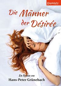 Produktbild: Die M&auml;nner der D&eacute;sir&eacute;e