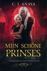 Produktbild: Mijn Schone Prinses (Paranormale Buitenbeentjes, #5)