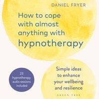 Produktbild: How to Cope with Almost Anything with Hypnotherapy