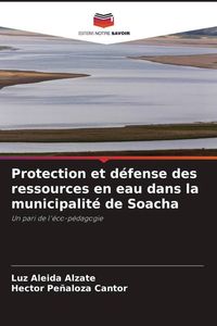 Produktbild: Protection et d&eacute;fense des ressources en eau dans la municipalit&eacute; de Soacha