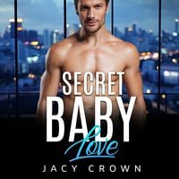 Produktbild: Secret Baby Love: Ein Milliard&auml;r Liebesroman (My Hot Boss 4)