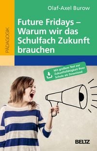 Produktbild: Future Fridays - Warum wir das Schulfach Zukunft brauchen