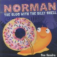 Produktbild: Hendra, S: Norman the Slug with a Silly Shell