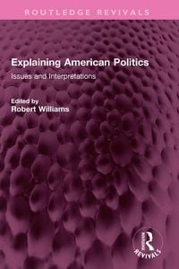 Produktbild: Explaining American Politics