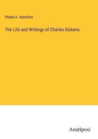 Produktbild: The Life and Writings of Charles Dickens