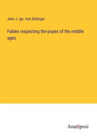 Produktbild: Fables respecting the popes of the middle ages
