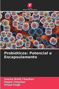 Produktbild: Probi&oacute;ticos: Potencial e Encapsulamento