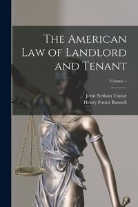 Produktbild: The American Law of Landlord and Tenant; Volume 1
