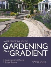 Produktbild: Gardener's Guide to Gardening on a Gradient