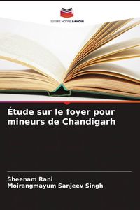 Produktbild: &Eacute;tude sur le foyer pour mineurs de Chandigarh