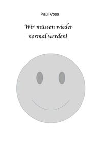 Produktbild: Wir m&uuml;ssen wieder normal werden!