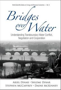 Produktbild: Bridges Over Water: Understanding Transboundary Water Conflict, Negotiation and Cooperation